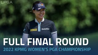 Full Final Round  2022 KPMG Womens PGA Championship [upl. by Idihsar334]