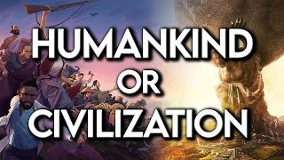 Whats the BEST 4x Strategy Game for 2022  Civilization 6 vs Humankind [upl. by Trella]