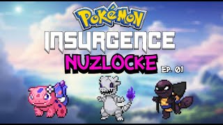 POKEMON INSURGENCE NUZLOCKE Episode 01 [upl. by Gilemette]