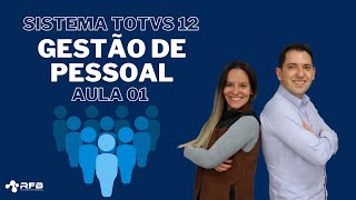 Gestão de Pessoal  Aula 1  TOTVS RH [upl. by Kidder]