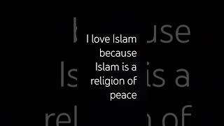 I LOVE ISLAM [upl. by Hewe]