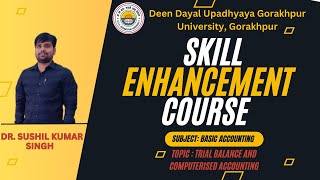 Trial Balance amp Computerised AccountingSkill Enhancement Skill Video 07By Dr Sushil Kr Singh [upl. by Nazler]