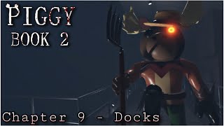 Docks Chapter 9  Piggy Book 2 [upl. by Assener]