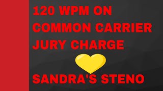 120 WPM ON COMMON CARRIER  JURY CHARGE [upl. by Notnil]