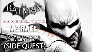 Batman Arkham City  Azrael Side Quest aka Mystery Stalker Achievement [upl. by Ennaul]