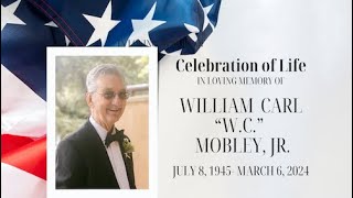 Celebration of Life for William Carl quotWCquot Mobley Jr [upl. by Uund]