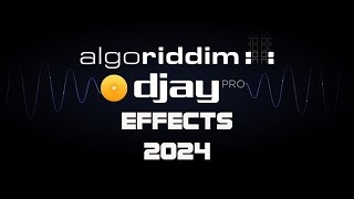 ALGORIDDIM DJAYS EFFECTS [upl. by Yema708]