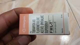 Fml T Eye Drops  Tobramycin And Fluorometholone Acetate Ophthalmic Solution  FmlT Eye Drops Uses [upl. by Cinamod]