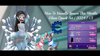 How To Visually Spawn This Months Glass Dpack Set  2024  MSP [upl. by Gwyn495]