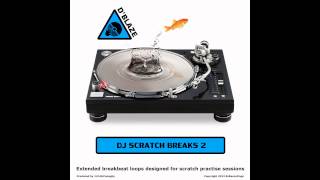 DBlaze  DJ Scratch Breaks Vol 2  10 to Midnight [upl. by Bjork]