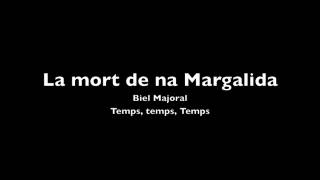 La mort de na Margalida  Biel Majoral [upl. by Bez]