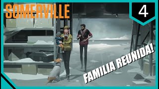 FAMILIA REUNIDA  Somerville  EP4 [upl. by Notrem892]