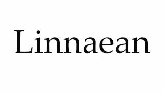 How to Pronounce Linnaean [upl. by Berneta]