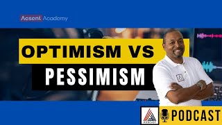 Optimism Vs Pessimism ASCENTClips 2024 [upl. by Child]