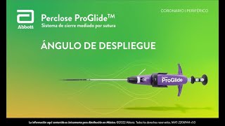 ÁNGULO DE DESPLIEGUE  SISTEMA DE CIERRE MEDIADO POR SUTURA PERCLOSE PROGLIDE™ [upl. by Yoho]