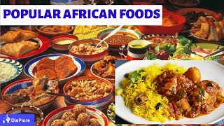 Top Most Popular Foods in Africa 2020 [upl. by Dutchman]