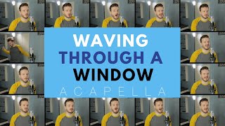 Waving Through A Window ACAPELLA from DEAR EVAN HANSEN [upl. by Davin]