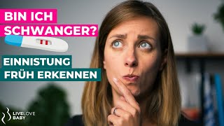 Bin ich schwanger 5 Anzeichen einer Einnistung im Kinderwunsch [upl. by Nilyak]