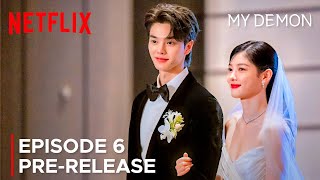 My Demon Episode 6 PreRelease  Song Kang  Kim Yoo Jung ENG SUB [upl. by Rehpotsirahc]