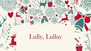 Lully Lullay Sheet Music [upl. by Erdnad]