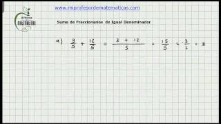 Suma de Numeros Fraccionarios o Quebrados de Igual Denominador  Matematica Basica  Video 099 [upl. by Asnarepse]