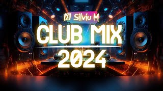 Music Mix 2024  Party Club Dance 2024  Best Remixes Of Popular Songs 2024 MEGAMIX DJ Silviu M [upl. by Graham]