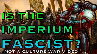 Political Nature of The Imperium  Warhammer 40k Lore [upl. by Marjana]