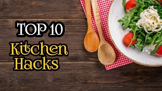 Top 10 Kitchen Life Hacks and Easy Kitchen Tips and Hacks [upl. by Muryh]