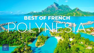 French Polynesia  The Best of French Polynesia Travel Guide [upl. by Sulohcin836]