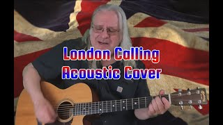 London Calling  The Clash Acoustic Cover [upl. by Nivert]