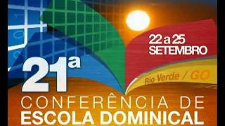 21ª Conferência de Escola Dominical da CPAD  anúncio [upl. by Kass535]