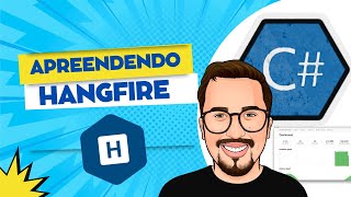 Aprenda HangFire do Zero Agendamento de Tarefas no NET  Passo a Passo Prático [upl. by Deden]