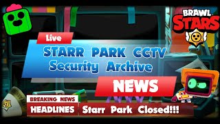 Starr Park CCTV Security Archive  Brawl Stars PART 3 [upl. by Madelaine]