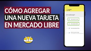 Cómo Agregar una Nueva Tarjeta en Mercado Libre ¿Qué Tarjetas Acepta y Cómo Empiezo a Usarla [upl. by Dion]