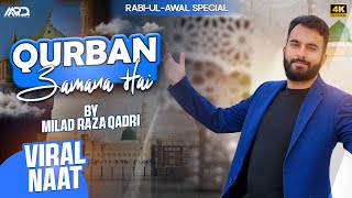 Milad Raza Qadri  Qurban Zamana Hai  Super Hit Kalam 2024 Official Video New Naat [upl. by Erot]