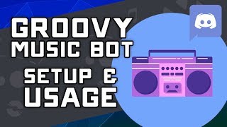 How to Install Invite amp Use Groovy Music Bot on Discord [upl. by Gathers]