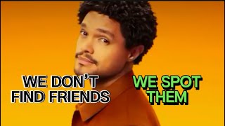 Trevor Noah on the Art of Spotting Real Friendships” [upl. by Revilo967]