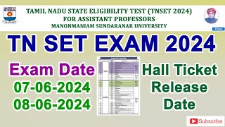 TN SET Exam 2024  Exam Date amp Hall Ticket Release Date [upl. by Aivatal812]