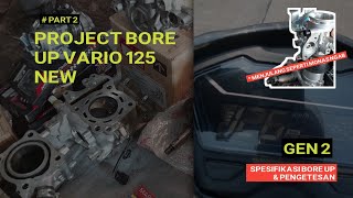 PROJECT VARIO NEW 125 GEN 2MODIFIKASI DAN BORE UPSPESIFIKASI BORE UP amp PENGETESANvario125terbaru [upl. by Chrisy697]