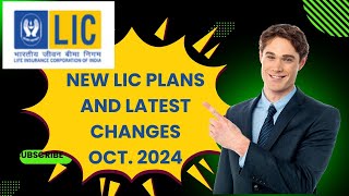 LICS NEW PLANS AND LATEST UPDATES October 2024 [upl. by Hajidak]