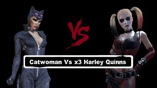 1vs3 Batman Arkham City Catwoman Vs x3 Harley Quinns [upl. by Eledoya610]