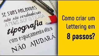 Como criar um lettering em 8 passos [upl. by Yroggerg488]