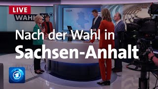 Nach der Wahl in SachsenAnhalt  Ergebnisse Analysen Stimmen  LIVE [upl. by Anahc654]