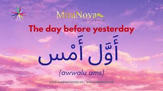 How to say day today yesterday in Arabic [upl. by Gnil]