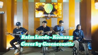 RAIM LAODE  KOMANG  GREENCOUSTIC  LIVE COVER [upl. by Ahsiekan]