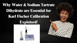 Why Water amp Sodium Tartrate Dihydrate are Essential for Karl Fischer Calibration Explained pharma [upl. by Kavanagh]