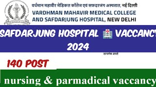 Safdarjung Hospital nursing amp parmadical vaccancy 2024new Staff nurse 💯 post [upl. by Ribaj]