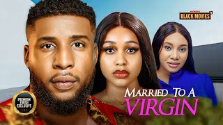 MARRIED TO A VIRGINMike uchegbu Stella UdezeLatest Nigerian Movie 2024 [upl. by Nimajneb]