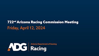 722nd Arizona Racing Commission Meeting [upl. by Elenahc95]