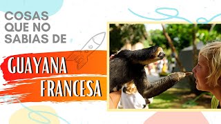 Curiosidades de la Guayana Francesa [upl. by Karena700]